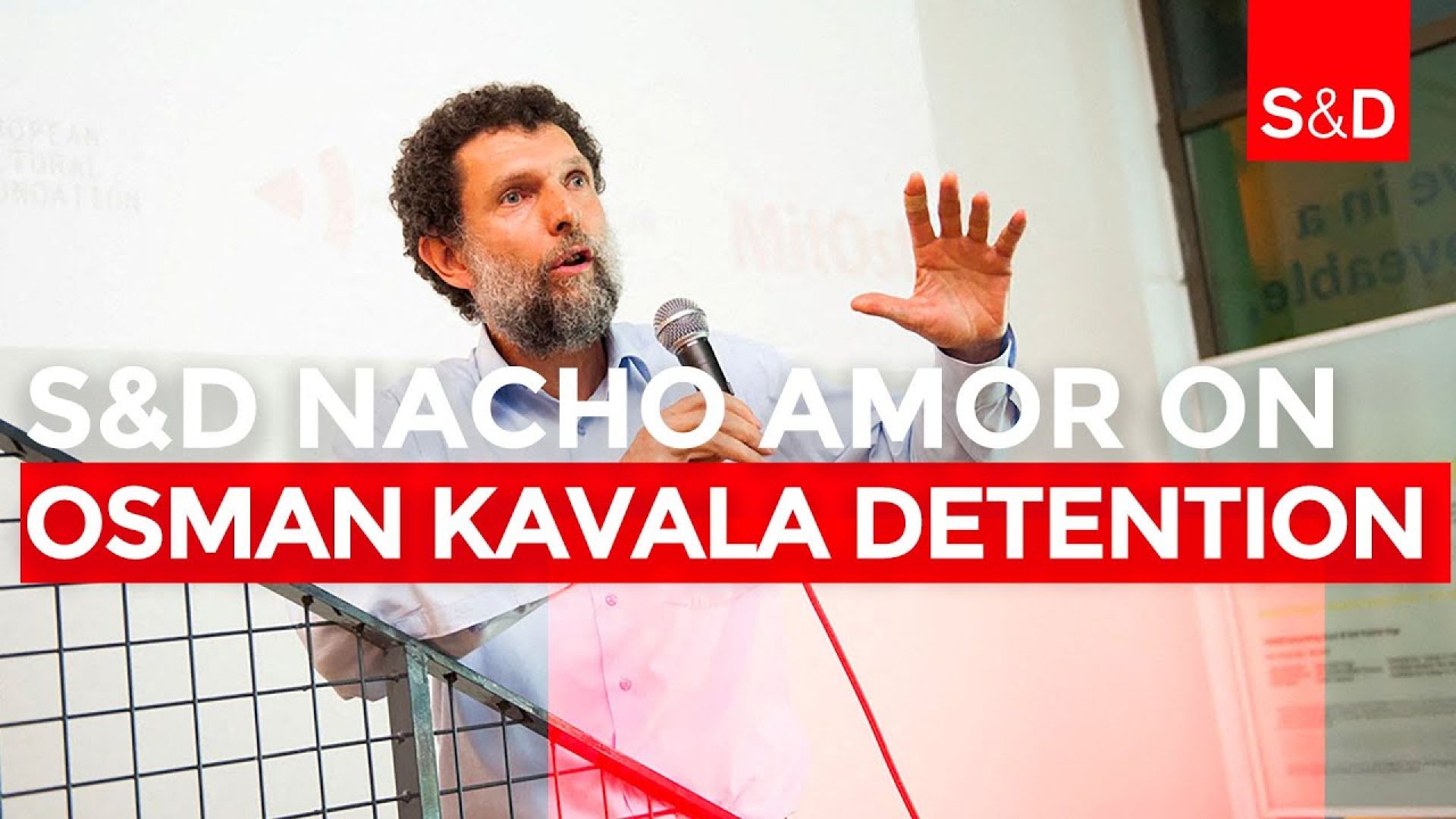 S&D MEP Nacho Amor on the detention of Osman Kavala