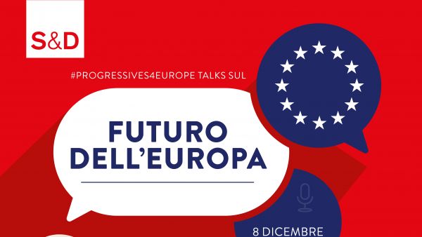 #Progressives4Europe talk sul Futuro dell'Europa - Brando Benefei e Elisa Gambardella